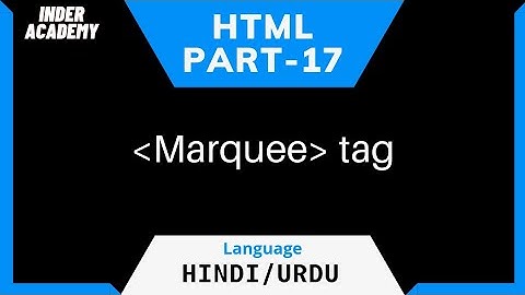 HTML Tutorial For Beginners In Hindi | Part-17 Marquee tag in html | Marquee tag in html and css