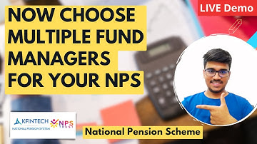 How to choose multiple fund Managers for your NPS ? | NPS KFintech - 2023