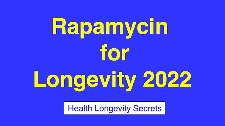 078-Rapamycin for Longevity 2022