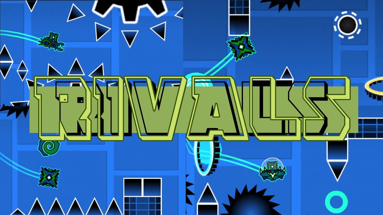 Rivals Layout Rivals Geometry Dash 2.11 Layout - YouTube