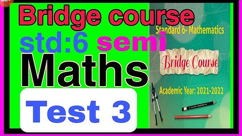 bridge course| std 6 |maths|Test 3|test no.3|Semi English|6th Mathematics bridge course test 3day 45