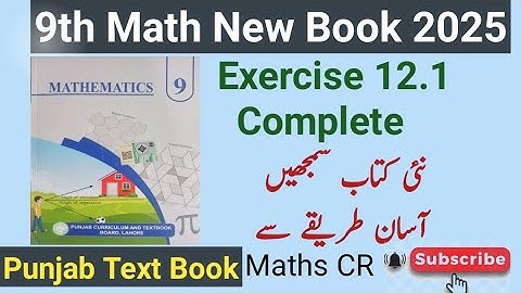 Class 9th Math New book Unit 12 Exercise 12.1 Complete 