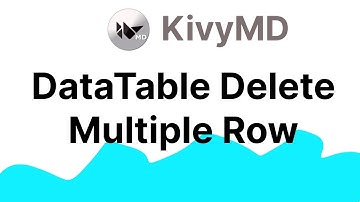 KivyMD Tutorial - DataTable Delete Multiple Row