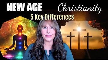 Differences between New Age & Christianity