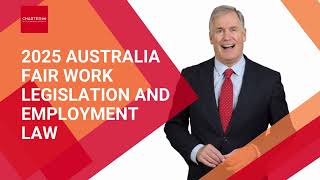 2025 Australia Fair Work Legislation and Employment Law