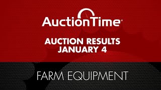Farm Equipment Auction Results - January 4, 2023