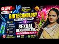 BIOTECHNOLOGY & REPRODUCTION IN FLOWERING PLANT BLAST 💥 | 250+ MCQs Marathon | NEET 2026 LIVE