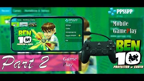 Ben10 : Protector of Earth Part 2 ☑(PPSSPP Android Emulator) with OTG joystick 🎮Mobile GamePlay