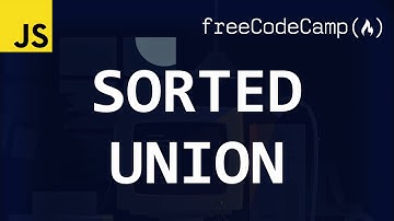 freeCodeCamp solutions - Sorted Union