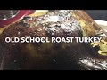 OLD SCHOOL HERB ROASTED TURKEY