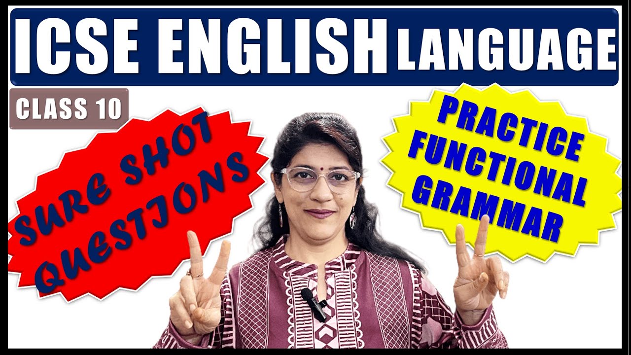 SURE SHOT QUESTIONS - FUNCTIONAL GRAMMAR | ENGLISH LANGUAGE | ENGLISH PAPER - I (ICSE CLASS 10)