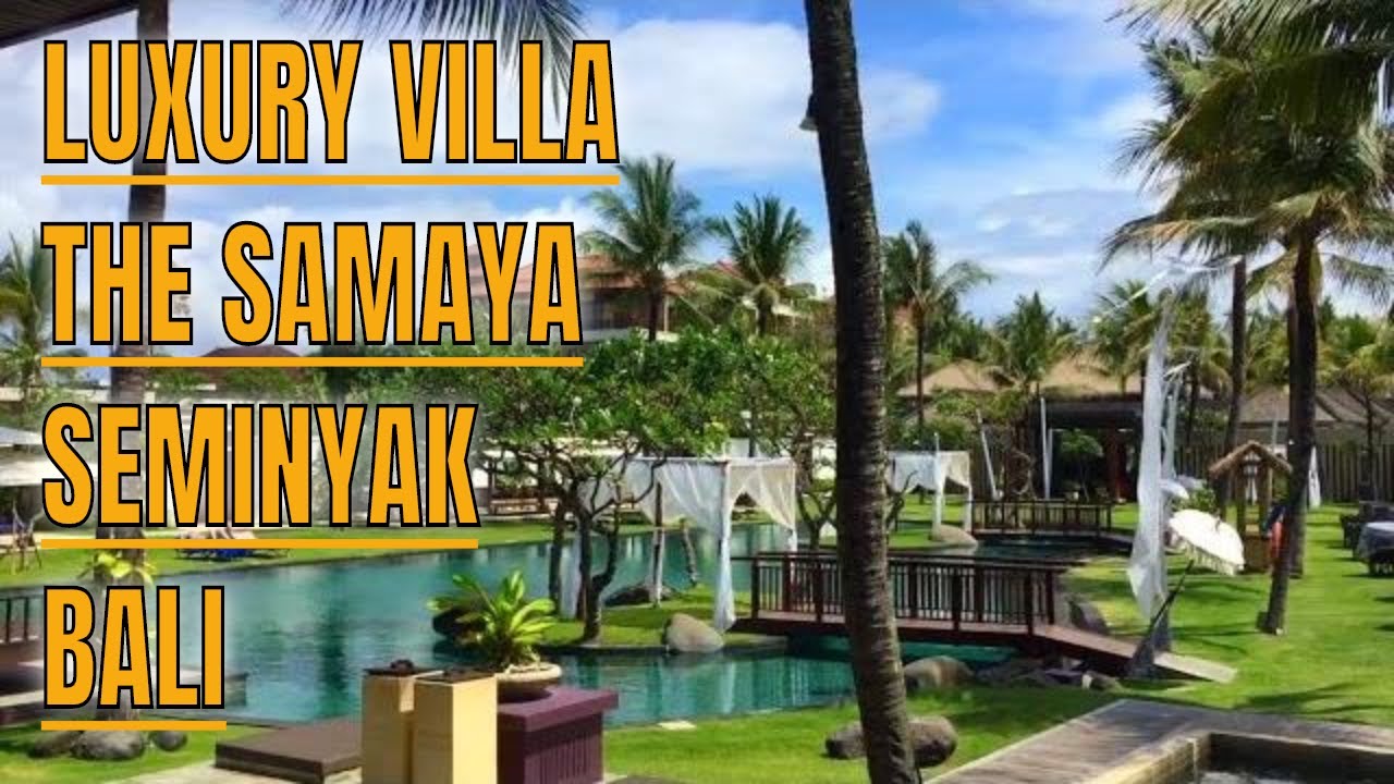 WHERE TO STAY IN SEMINYAK? THE SAMAYA LUXURY RESORT SEMINYAK