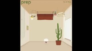 PREP - As It Was