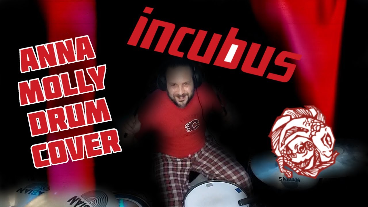 Incubus Anna Molly Drum Cover