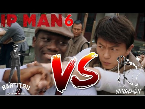 English Bartitsu VS Chinese Wing Chun Kung Fu Ip Man 6The Awakening
