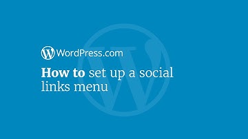 WordPress Tutorial: How to Set Up the Social Links Menu