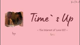 Hajin - Time`s Up [ost The Interest of Love pt.6] (Eng/Ind) lyrics lirik terjemahan Indonesia