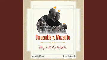Omuzadde Ye Muzadde (feat. Shan)