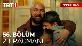 Gönül Dağı 56. Bölüm 2. Fragmanı