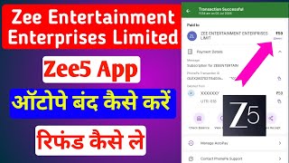 Zee Entertainment Enterprises Limited/Zee5 app autopay refund | Autopay band kaise kare  screenshot 5