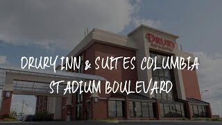 Drury Inn & Suites Columbia Stadium Boulevard Review - Columbia , United States of America