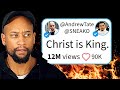 The real reason andrew tate  sneako tweeted christ is king