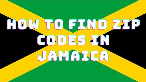 🇯🇲 Zip Codes for Jamaica| How to find Zip Codes Jamaica- Postal Code | Post Code | Postcode Zip Code