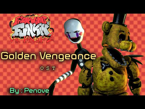 Golden Vengeance - Golden Freddy Vs. The Marionette - Friday Night Funkin' Vs. FNAF 2 OST