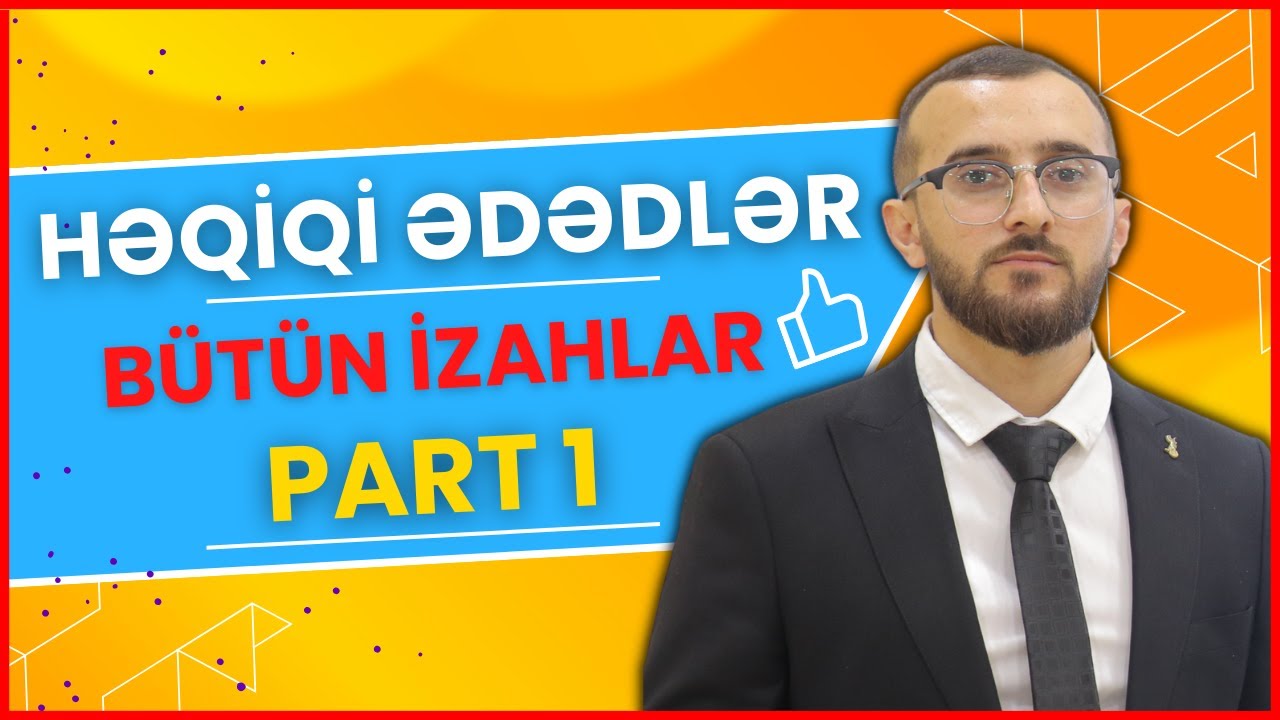 ✅️❗️👉Həqiqi ədələr Mövzu izahı Bütün izahlar Qızıl qaydalar Part 1 #buraxılış #blok #dim #riyaziyyat