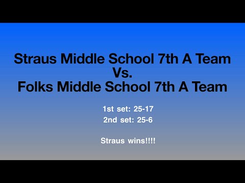 Straus Middle School 7th A Team volleyball vs Folks Middle School 7th A Team volleyball