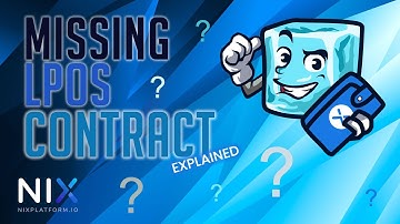 NIX LPoS | Missing Contracts Explained