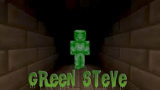 4 CREEPIEST Green Steve Sightings