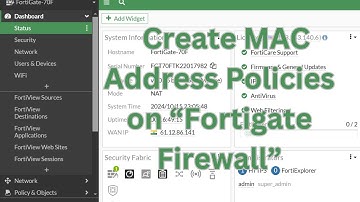 Step-by-Step: Create MAC Address Policies on FortiGate Firewall