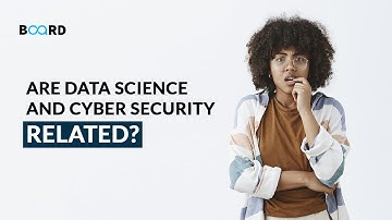 Are Cyber Security and Data Science Related | Board Infinity