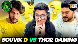 WHY SOUVIK D VS THOR GAMING ?? FULL CONTROVERSY EXPLAINED