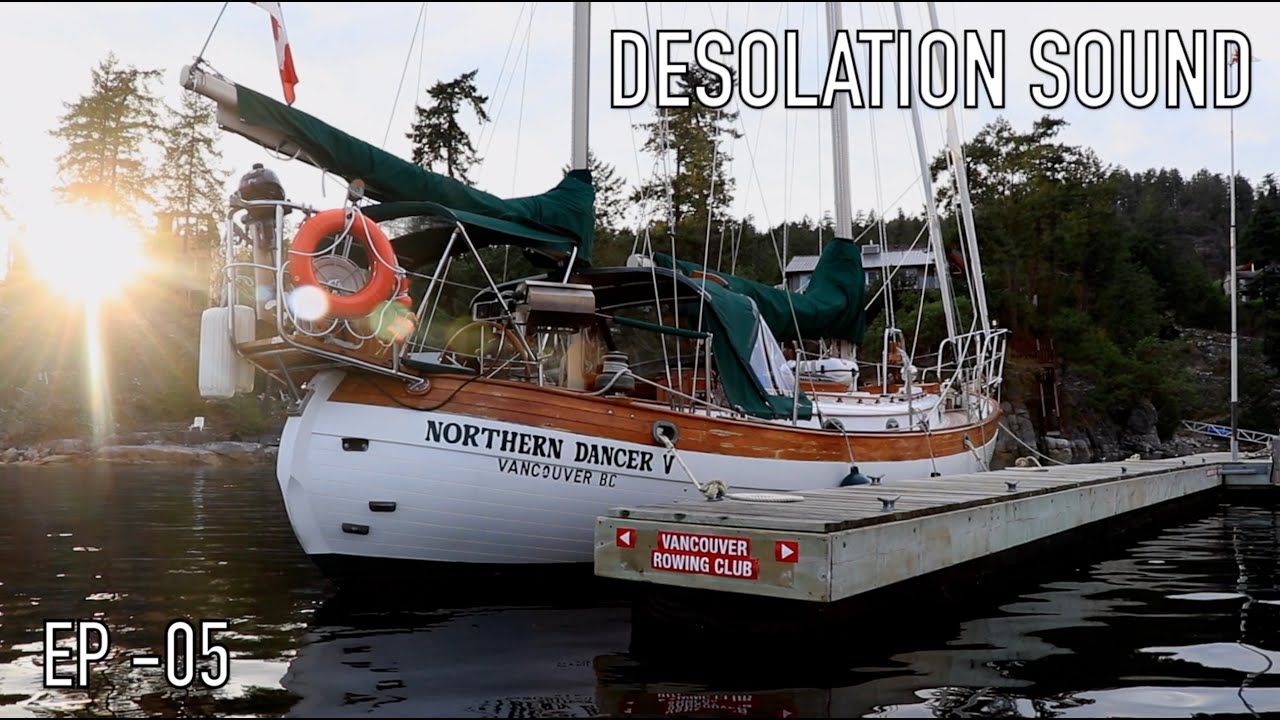 Life is Like Sailing – Desolation Sound 2023 – Ep 05