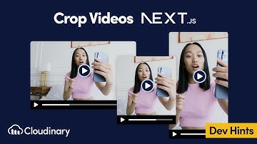 Crop & Resize Videos in Next.js with Cloudinary - Dev Hints