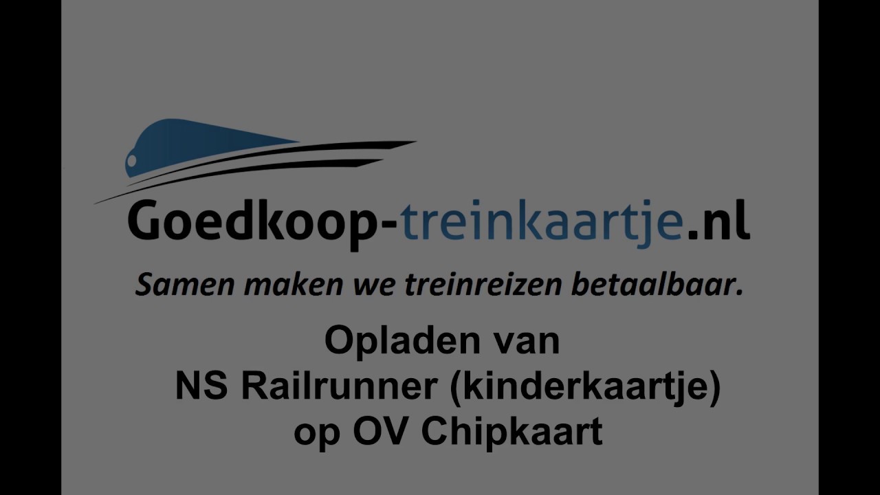 Plaatsen Jaarlijks Bekritiseren Opladen van NS Railrunner (Kinderkaartje) op OV Chipkaart - YouTube