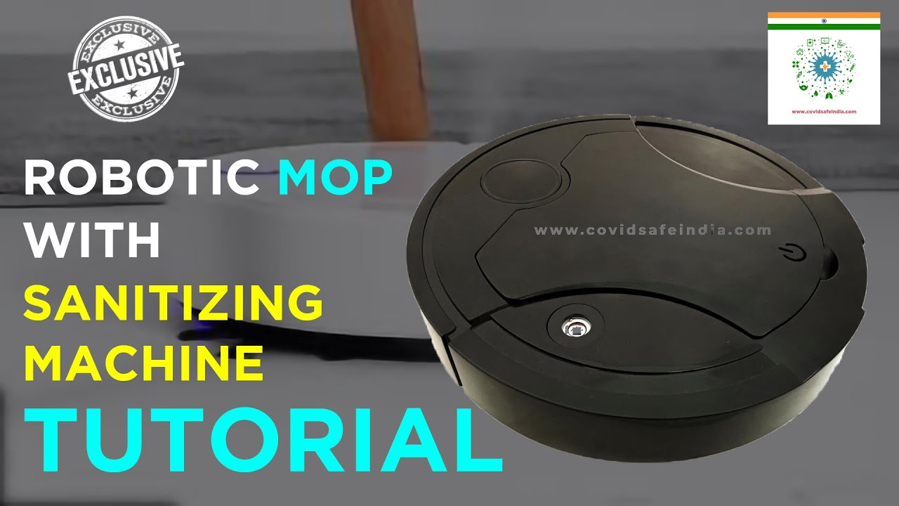 Robotic Mop Tutorial Automatic Sanitizing and Mopping Machine Covid Safe India YouTube