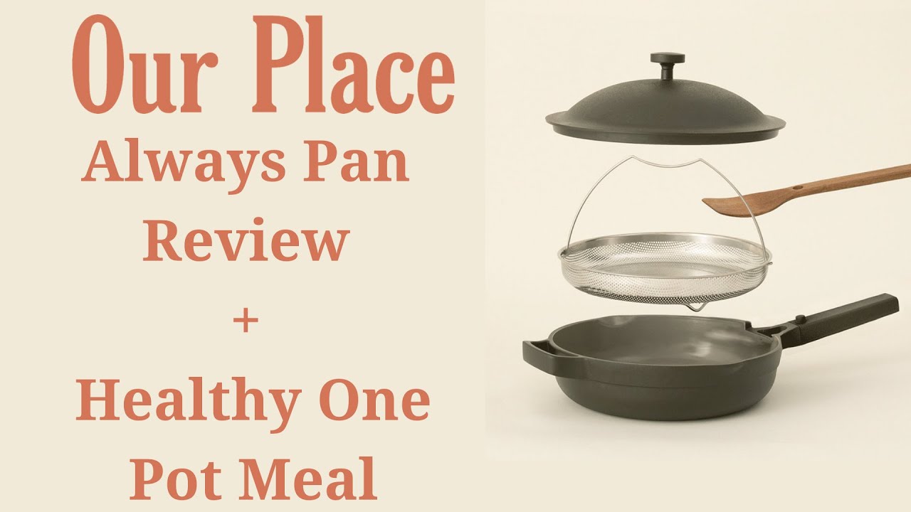 Our Place Always Pan Review + Healthy One Pot Meal