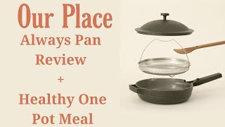 Our Place Always Pan Review - Food with Feeling