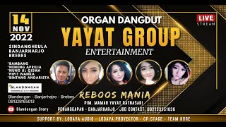 Live Stream  - YAYAT GROUP - SINDANGHEULA - BANJARHARJO -SENIN, 14 NOVEMBER 2022