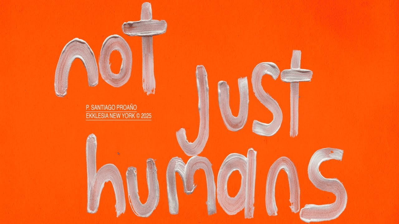 Experiencia En Vivo / NOT JUST HUMANS / Ekklesia New York