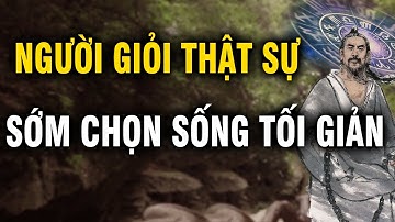 Những người đang tiến dần đến sự vĩ đại đều chọn cách sống tối giản | Ngẫm Plus