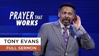 How to Get Your Prayers Answered | Tony Evans Sermon