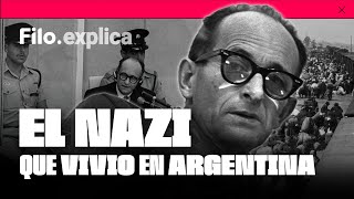 La historia de Adolf Eichmann, el nazi que vivió en Argentina | Filo.explica