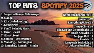 TOP HITS SPOTIFY INDONESIA 2025 | TOP SPOTIFY INDONESIA 2025 | LAGU HITS SPOTIFY 2025 | LAGU TERBARU