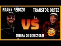 Transfor ortiz vs frank perozo   batalla de directores  episodio 2