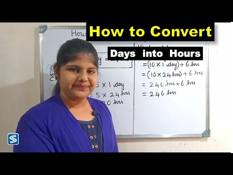 Video: How To Convert Days To Hours