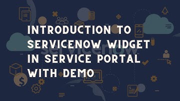 ServiceNow service portal widget tutorial | ServiceNow Create Custom Widget with demo